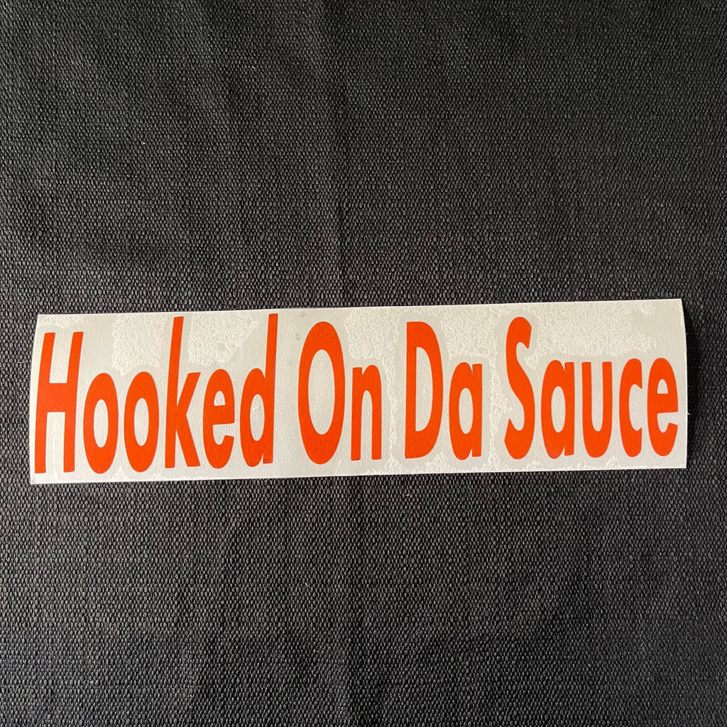 Hooked on da Sauce Window Decal