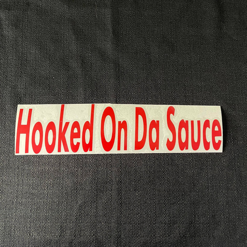 Hooked on da Sauce Window Decal