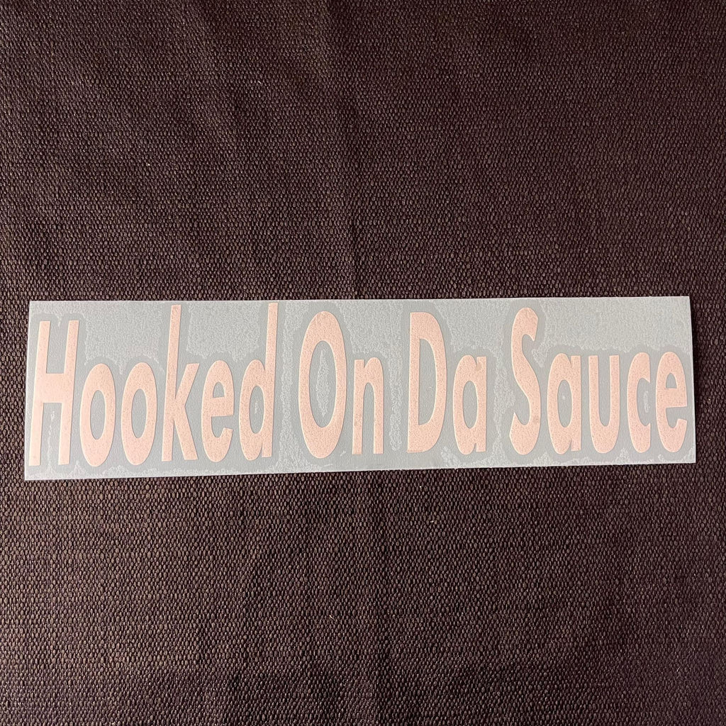Hooked on da Sauce Window Decal