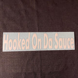 Hooked on da Sauce Window Decal
